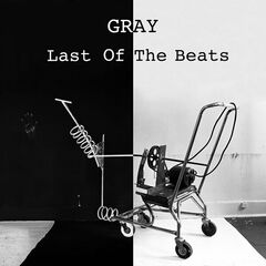 Gray – Last Of The Beats (2024) (ALBUM ZIP)