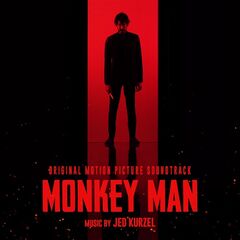 Jed Kurzel – Monkey Man [Original Motion Picture Soundtrack] (2024) (ALBUM ZIP)