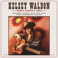 Kelsey Waldon – There’s Always A Song (2024) (ALBUM ZIP)