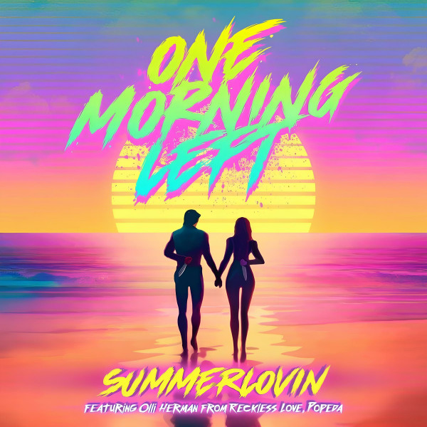 One Morning Left – Summerlovin (2024) (ALBUM ZIP)