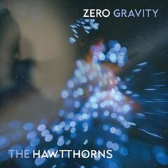 The Hawtthorns – Zero Gravity (2024) (ALBUM ZIP)