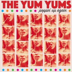 The Yum Yums – Poppin’ Up Again (2024) (ALBUM ZIP)