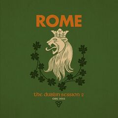 Rome – The Dublin Session II (2025) (ALBUM ZIP)