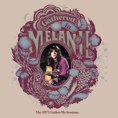 Melanie – Gathered In: The 1971 Gather Me Sessions (2025) (ALBUM ZIP)